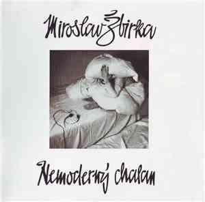 Miroslav Žbirka - Nemoderný Chalan