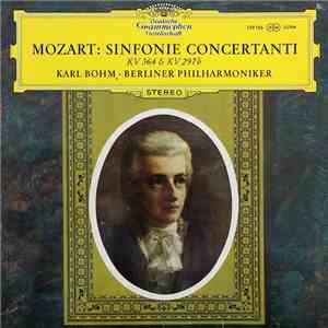 Mozart - Karl Böhm • Berliner Philharmoniker - Sinfonie Concertanti (KV 364 ...