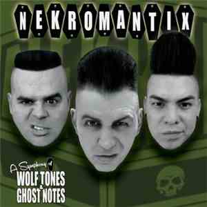 Nekromantix - A Symphony Of Wolf Tones & Ghost Notes