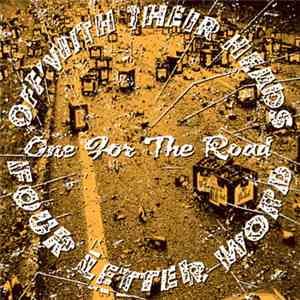 Off With Their Heads / Four Letter Word - One For The Road
