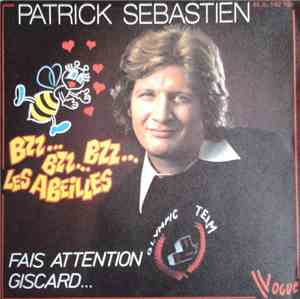 Patrick Sébastien - Bzz.. Bzz.. Bzz.. Les Abeilles