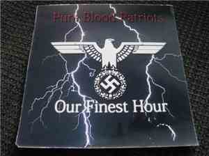 Pure Blood Patriots - Our Finest Hour