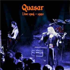 Quasar  - Live 1984-1990