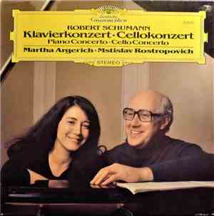 Robert Schumann - Martha Argerich, Mstislav Rostropovich - Klavierkonzert • ...