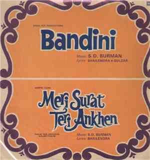 S. D. Burman - Bandini / Meri Surat Teri Ankhen