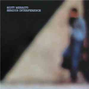 Scott Merritt - Serious Interference