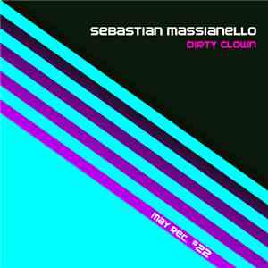 Sebastian Massianello - Dirty Clown