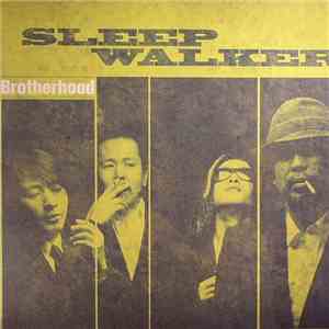 Sleep Walker - Brotherhood