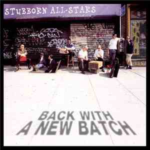 Stubborn All-Stars - Back With A New Batch