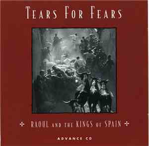 Tears For Fears - Raoul And The Kings Of Spain