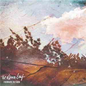 The Album Leaf - Forward/Return + Torey's Distraction
