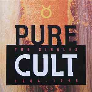 The Cult - Pure Cult - The Singles 1984 - 1995