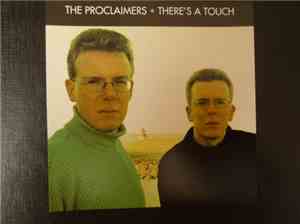 The Proclaimers - There's A Touch