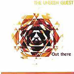 The Unseen Guest - Out There
