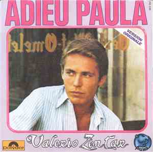 Valério Zentar - Adieu Paula