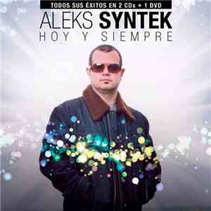 Aleks Syntek - Hoy y Siempre