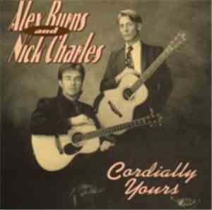 Alex Burns  & Nick Charles  - Cordially Yours