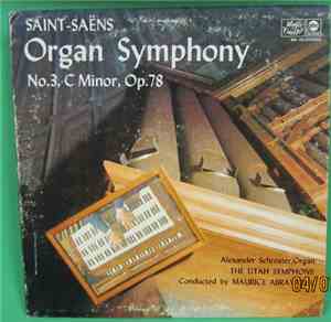 Alexander Schreiner - Saint-Saens Organ Symphony No. 3 In C Minor, Op. 78