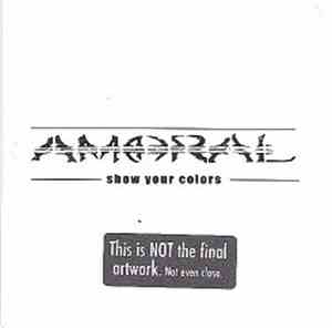 Amoral - Show Your Colors