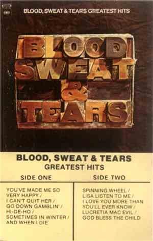 Blood, Sweat And Tears - Blood, Sweat And Tears Greatest Hits