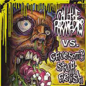 Call The Paramedics / Gruesome Stuff Relish - Call The Paramedics Vs. Grues ...