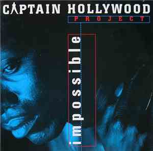 Captain Hollywood Project - Impossible