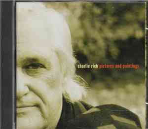 Charlie Rich - Pictures And Paintings