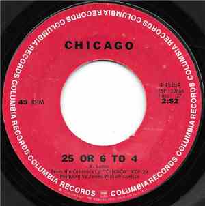 Chicago  - 25 Or 6 To 4 / Where Do We Go From Here