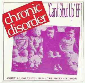 Chronic Disorder - Can't Shut Up EP