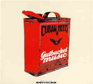 Cuban Heels - Gutbucket Music