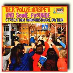 Der Polizeikasper -  Der Polizeikasper Und Seine Freunde Stellen Dem Verkeh ...