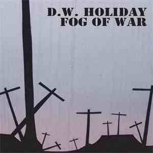 D.W. Holiday - Fog Of War
