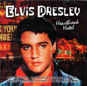Elvis Presley - Heartbreak Hotel
