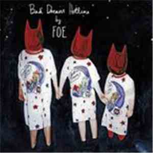 FOE  - Bad Dream Hotline