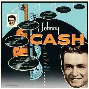 Johnny Cash - With His Hot And Blue Guitar