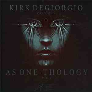 Kirk Degiorgio Presents As One - Thology Vol 2