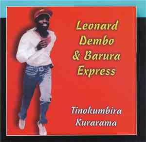 Leonard Dembo & Barura Express - Tinokumbira Kurarama