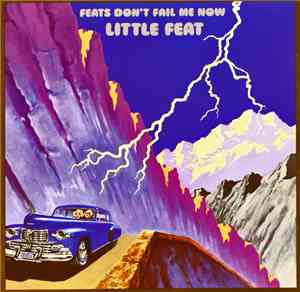 Little Feat - Feats Don't Fail Me Now