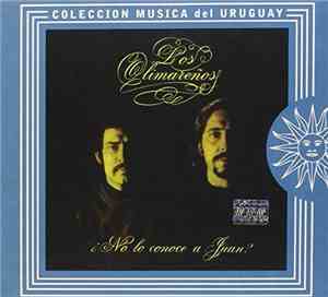 Los Olimareños - ¿No Lo Conoce A Juan?