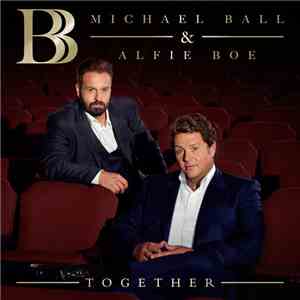 Michael Ball & Alfie Boe - Somewhere