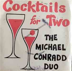 Michael Conradd Duo - Cocktails For Two