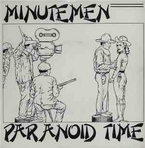 Minutemen - Paranoid Time