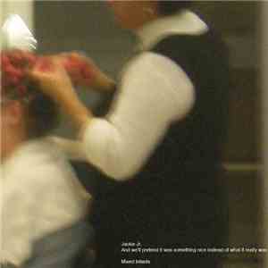 Mixed Infants - Jackie Jr​.​/​And We'll Pretend It Was Something Nice Inste ...