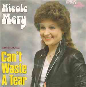 Nicole Mery - Can't Waste A Tear