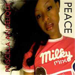 Priscilla Angelique - Peace (Milky Mix)