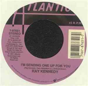 Ray Kennedy  - I'm Sending One Up For You / I Like The Way It Feels