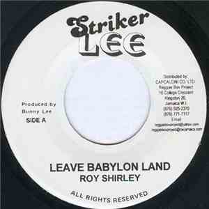 Roy Shirley / Dennis Alcapone - Leave Babylon Land / Cassus Clay