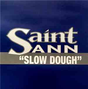 Saint Sann - Slow Dough
