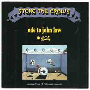 Stone The Crows - Ode To John Law