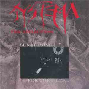 Systema The Affliction - Summoning For The Files...